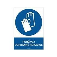 Tab.POUŽÍVEJ OCHRANNÉ RUKAVICE - samolepka A4